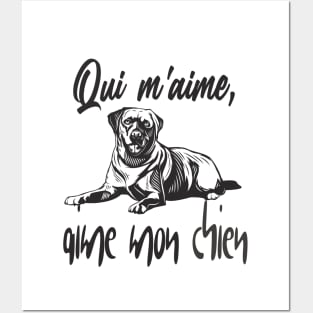 "qui m’aime, aime mon chien" dog lover for men and women Posters and Art